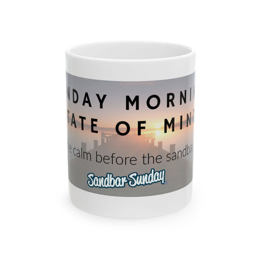 Sunrise State of Mind Ceramic Mug | Inspirational Coffee Cup | Perfect for Sunday Mornings, Gifts for Boaters