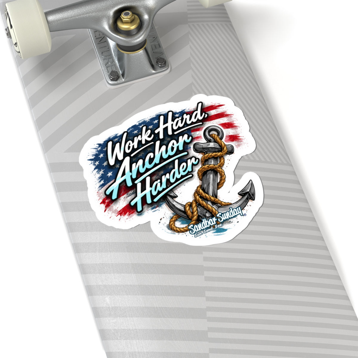 Work Hard. Anchor Harder. Vinyl Decal