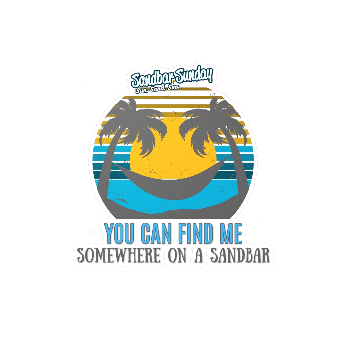 Somewhere on a Sandbar Kiss-Cut Vinyl Decal