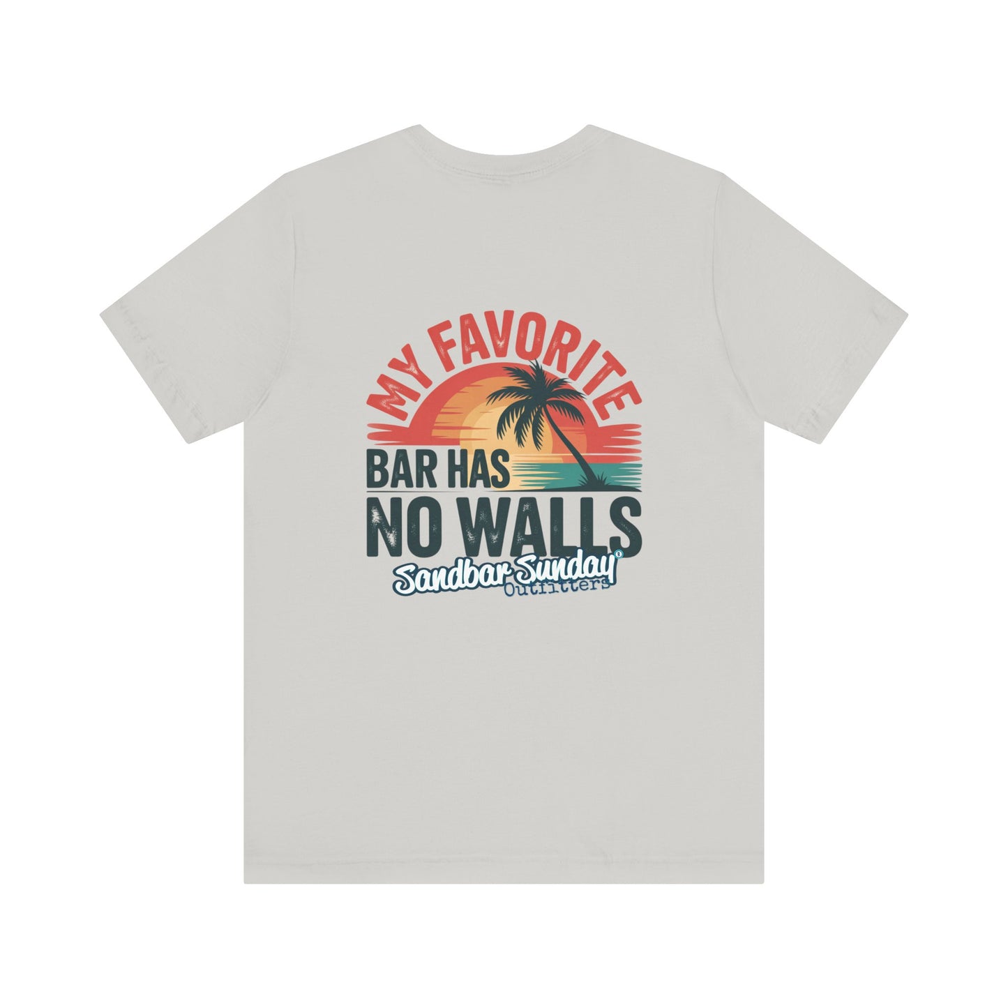 My Favorite Bar Has No Walls Tee