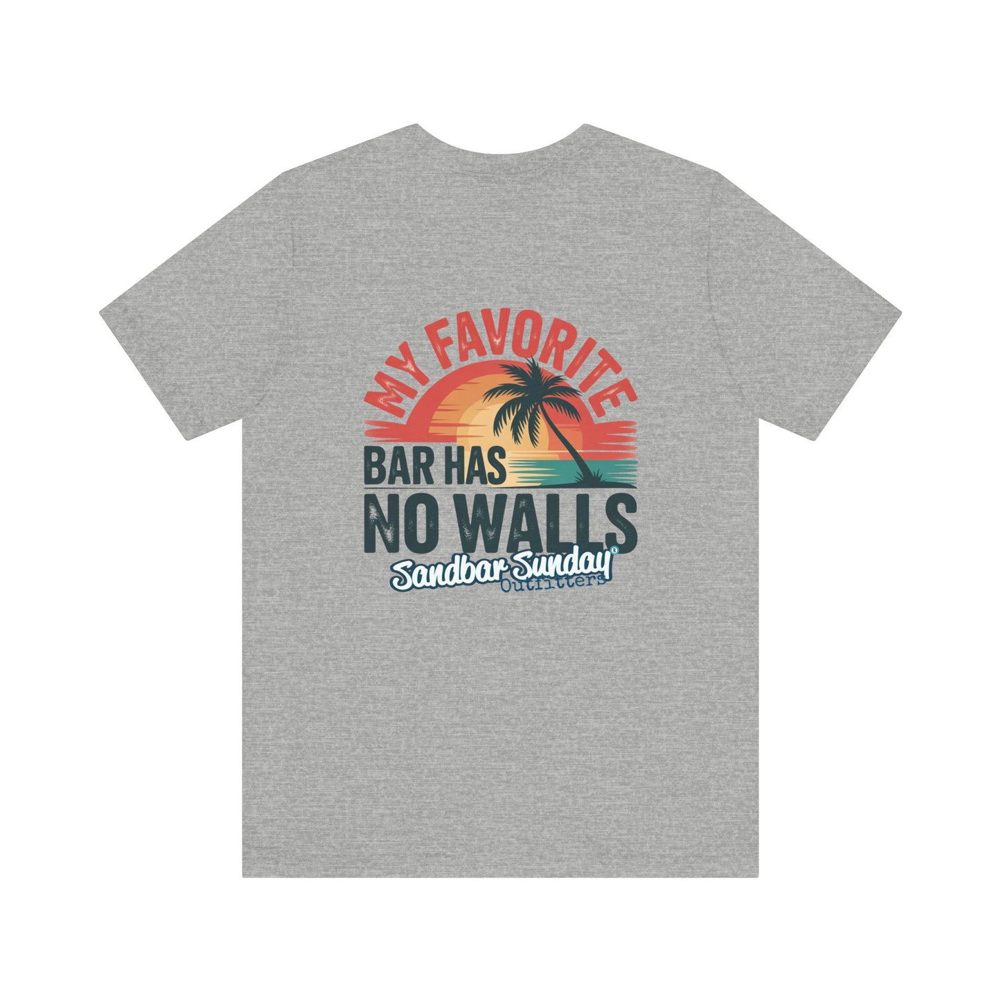 My Favorite Bar Has No Walls Tee