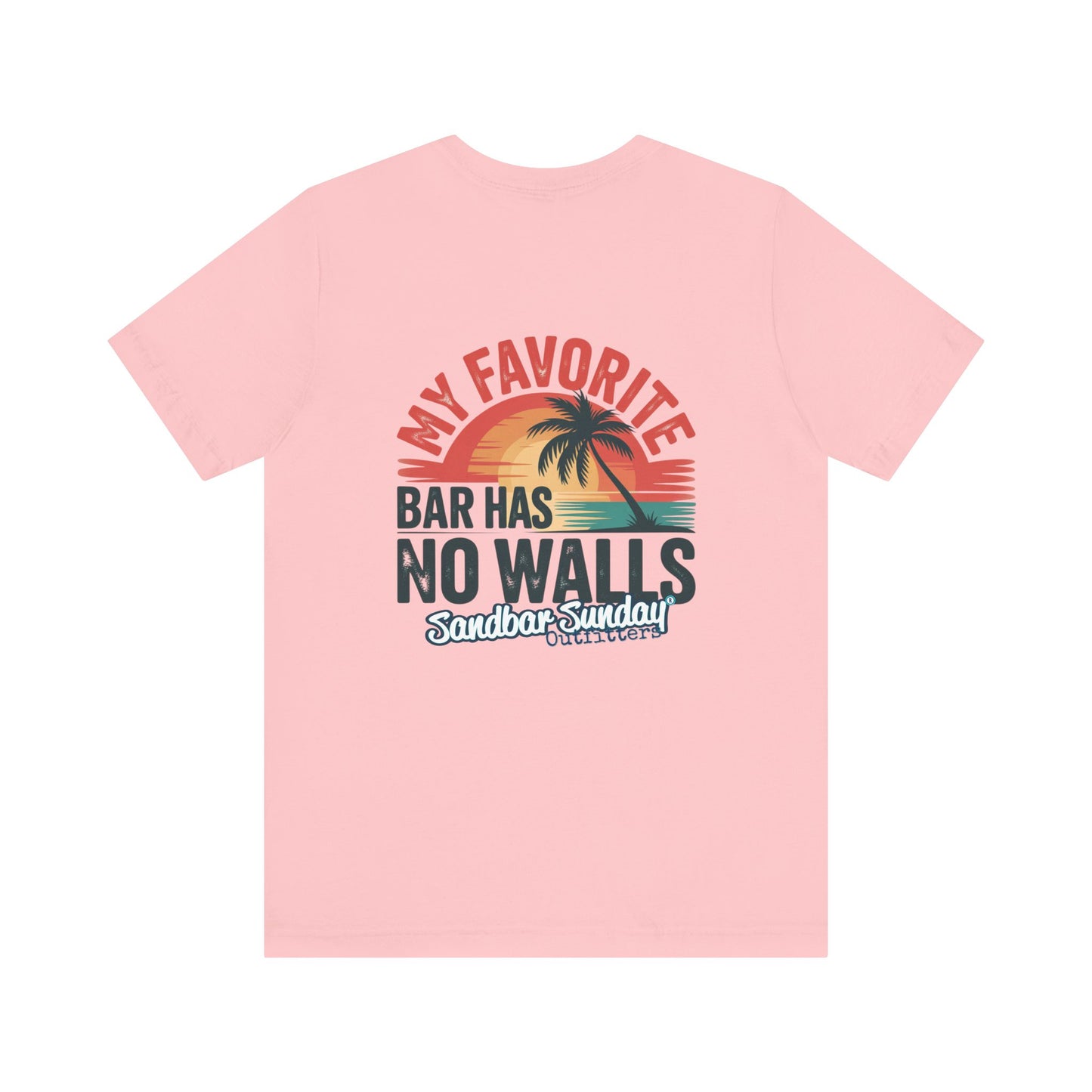 My Favorite Bar Has No Walls Tee