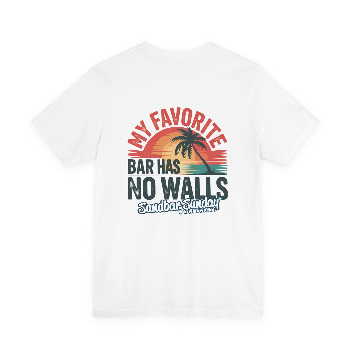 My Favorite Bar Has No Walls Tee