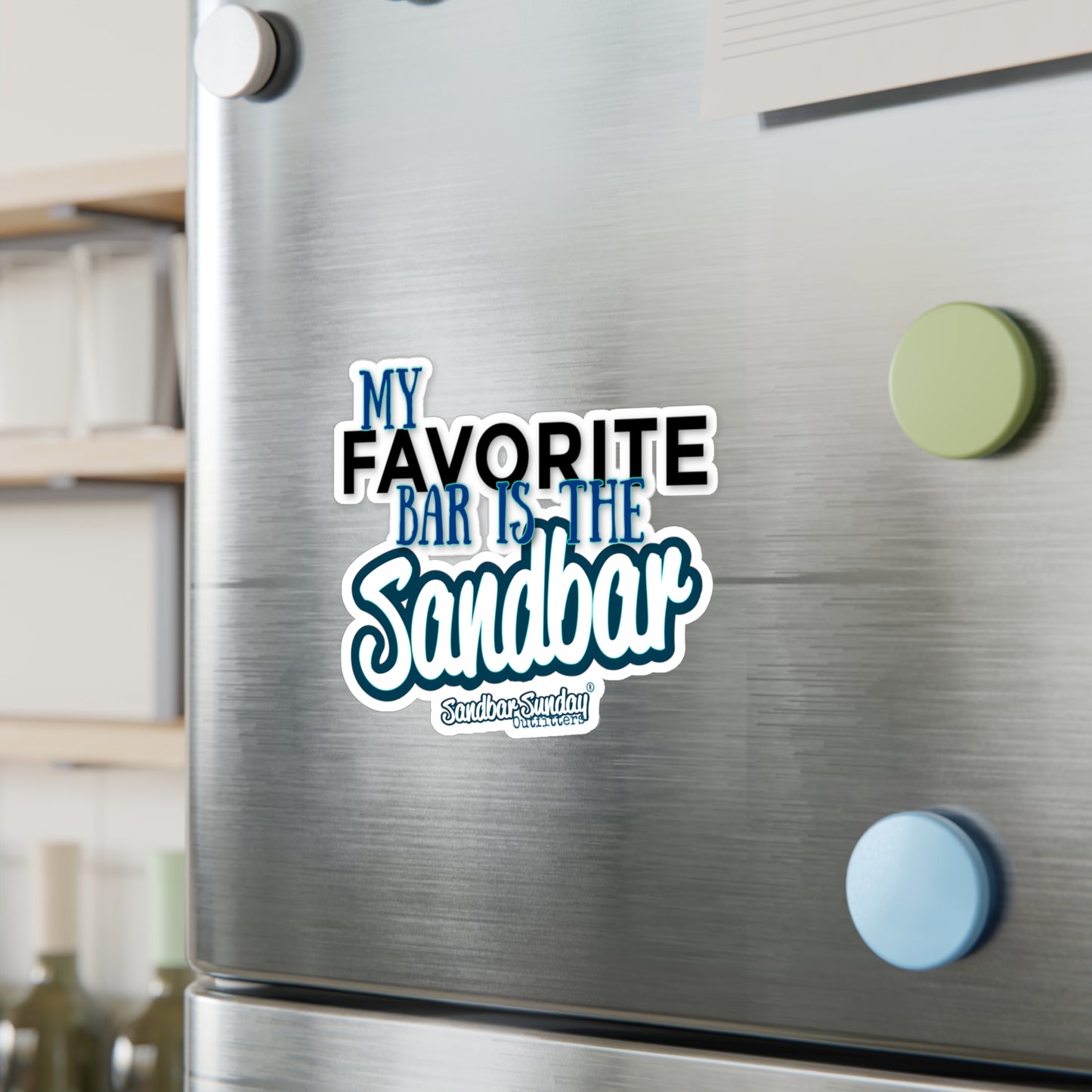 My Favorite Bar is the Sandbar Kiss-Cut Decal