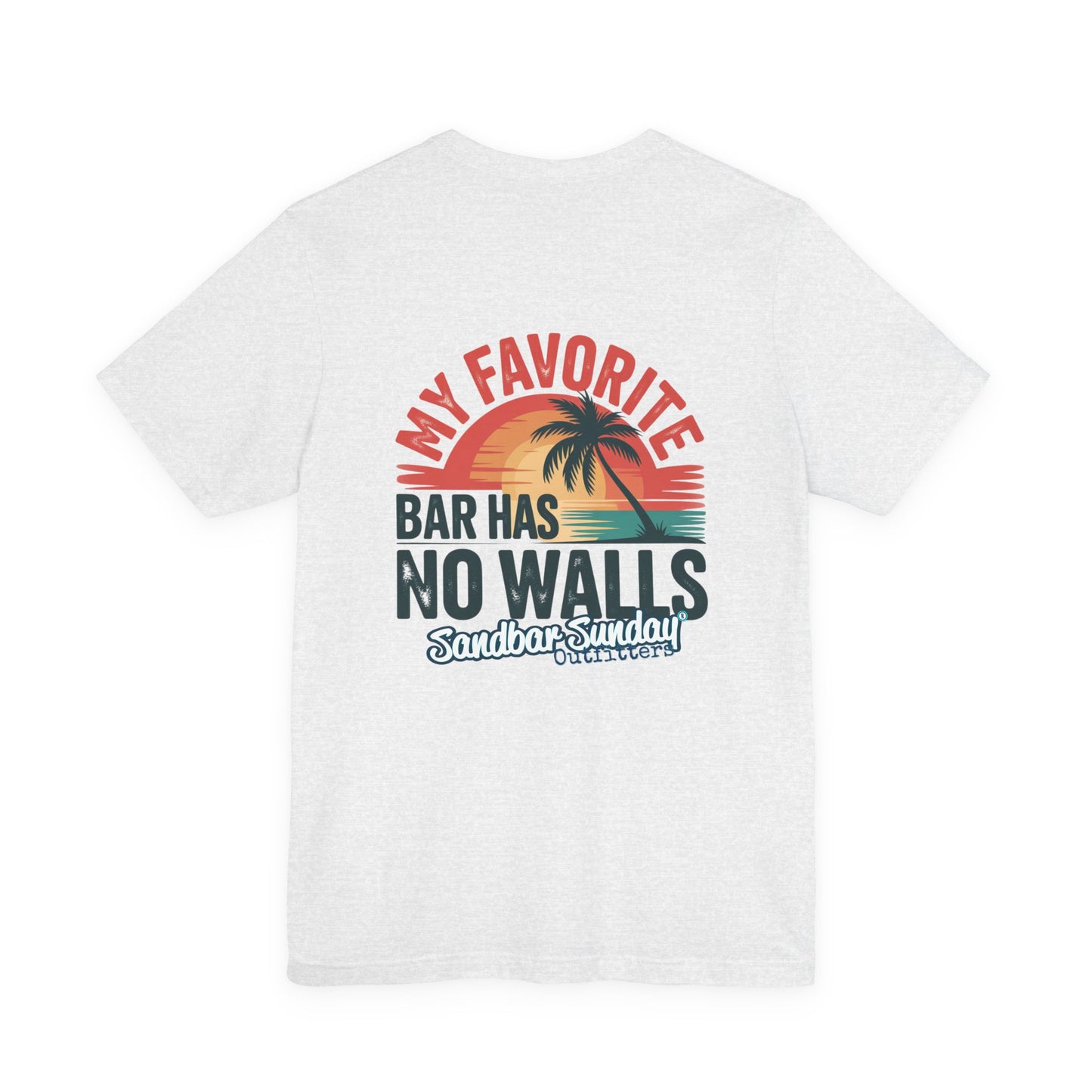 My Favorite Bar Has No Walls Tee