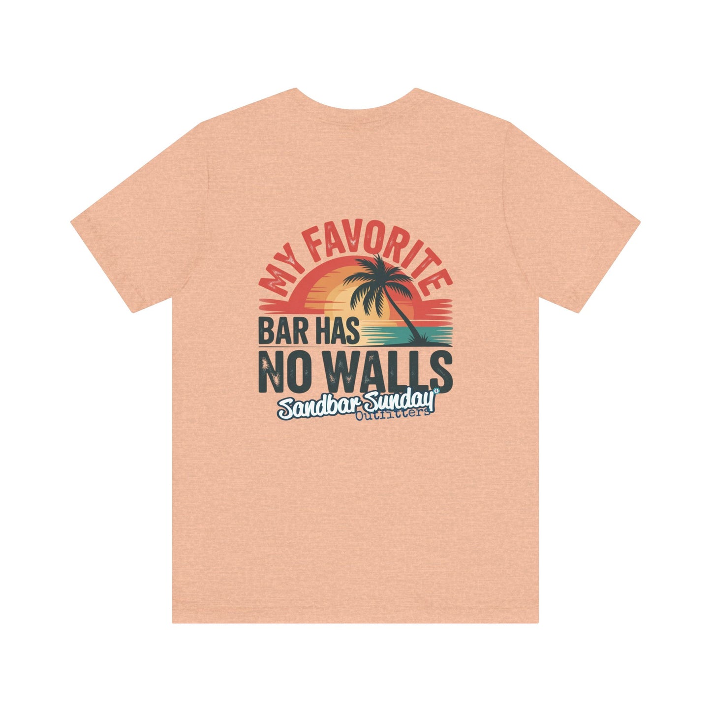 My Favorite Bar Has No Walls Tee
