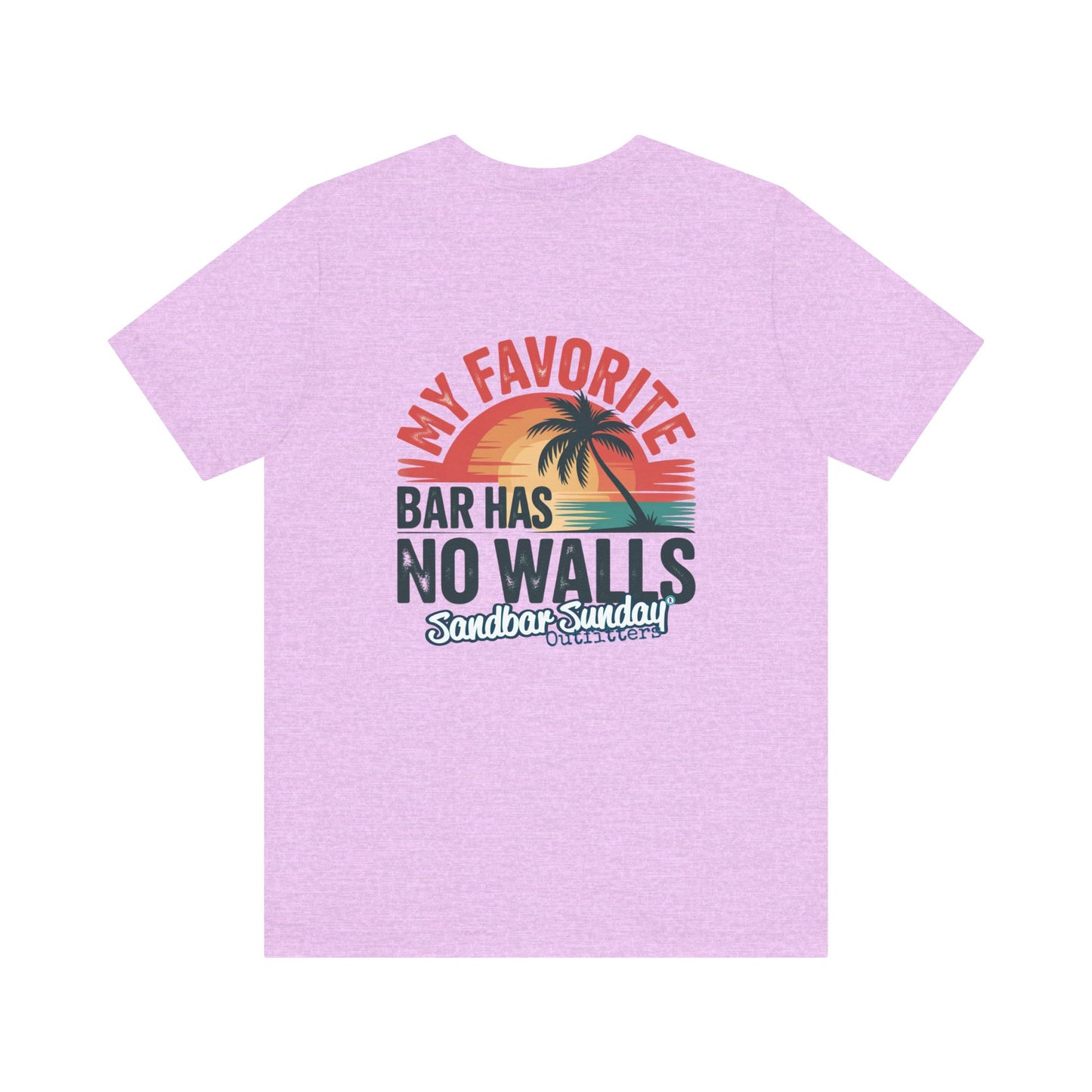 My Favorite Bar Has No Walls Tee