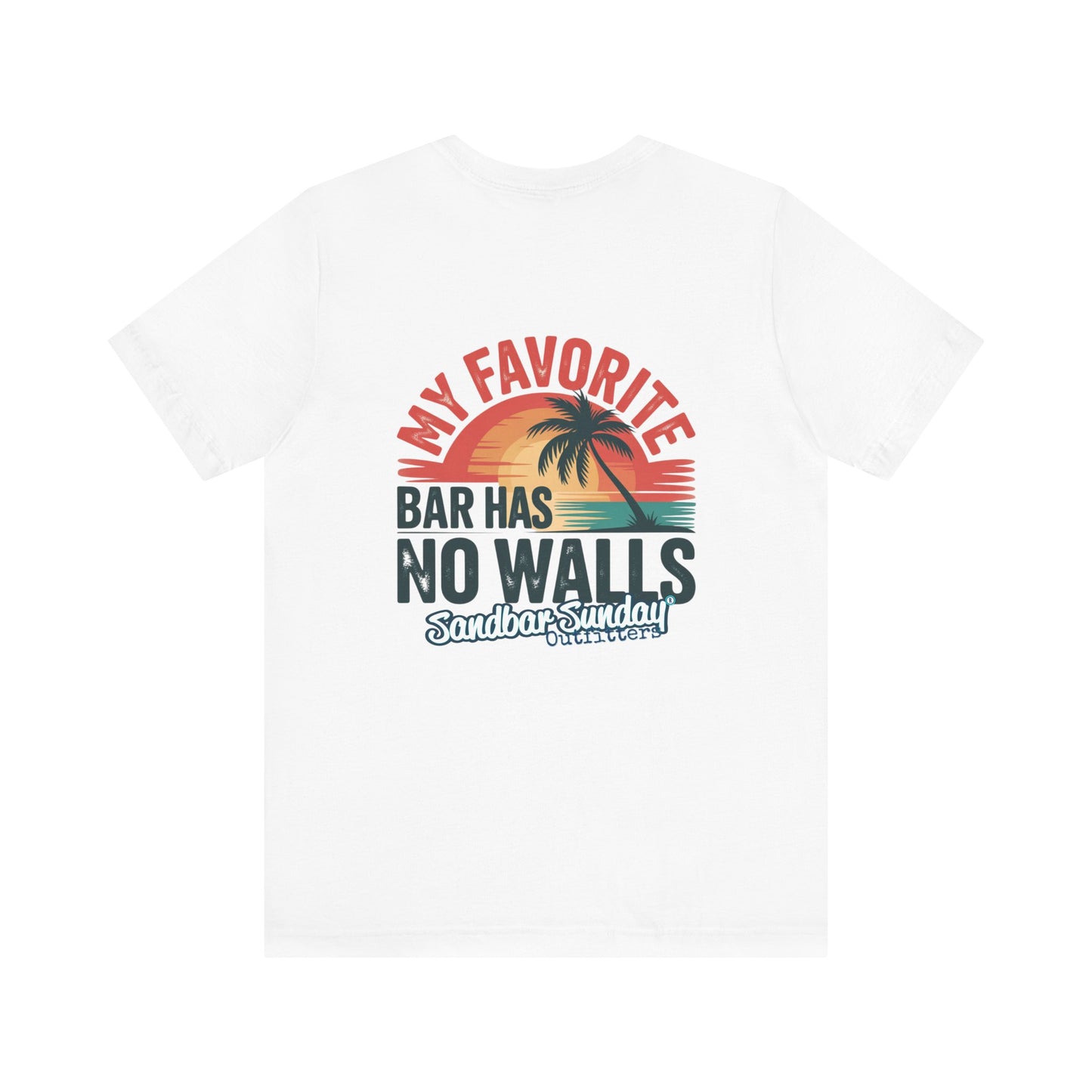My Favorite Bar Has No Walls Tee