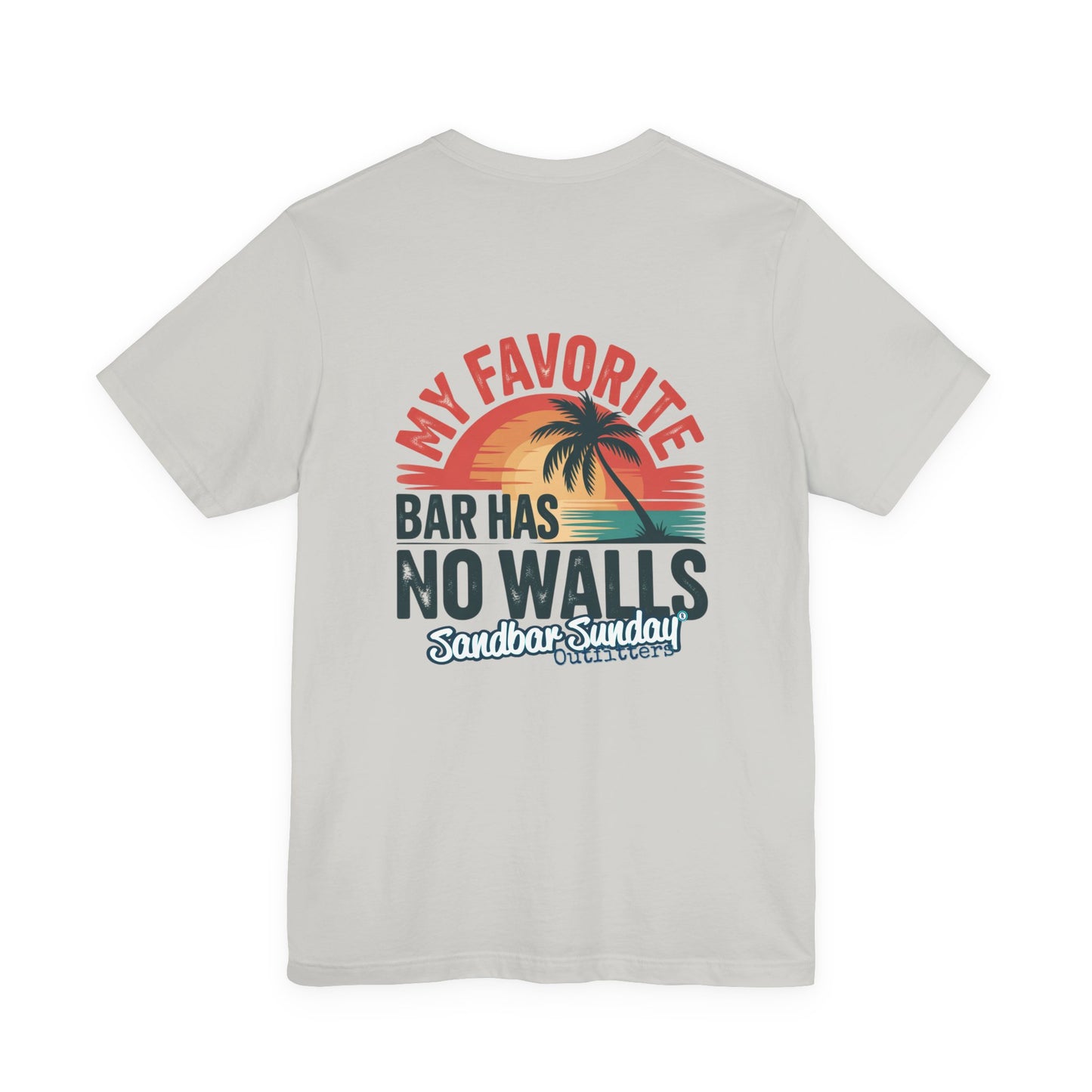 My Favorite Bar Has No Walls Tee
