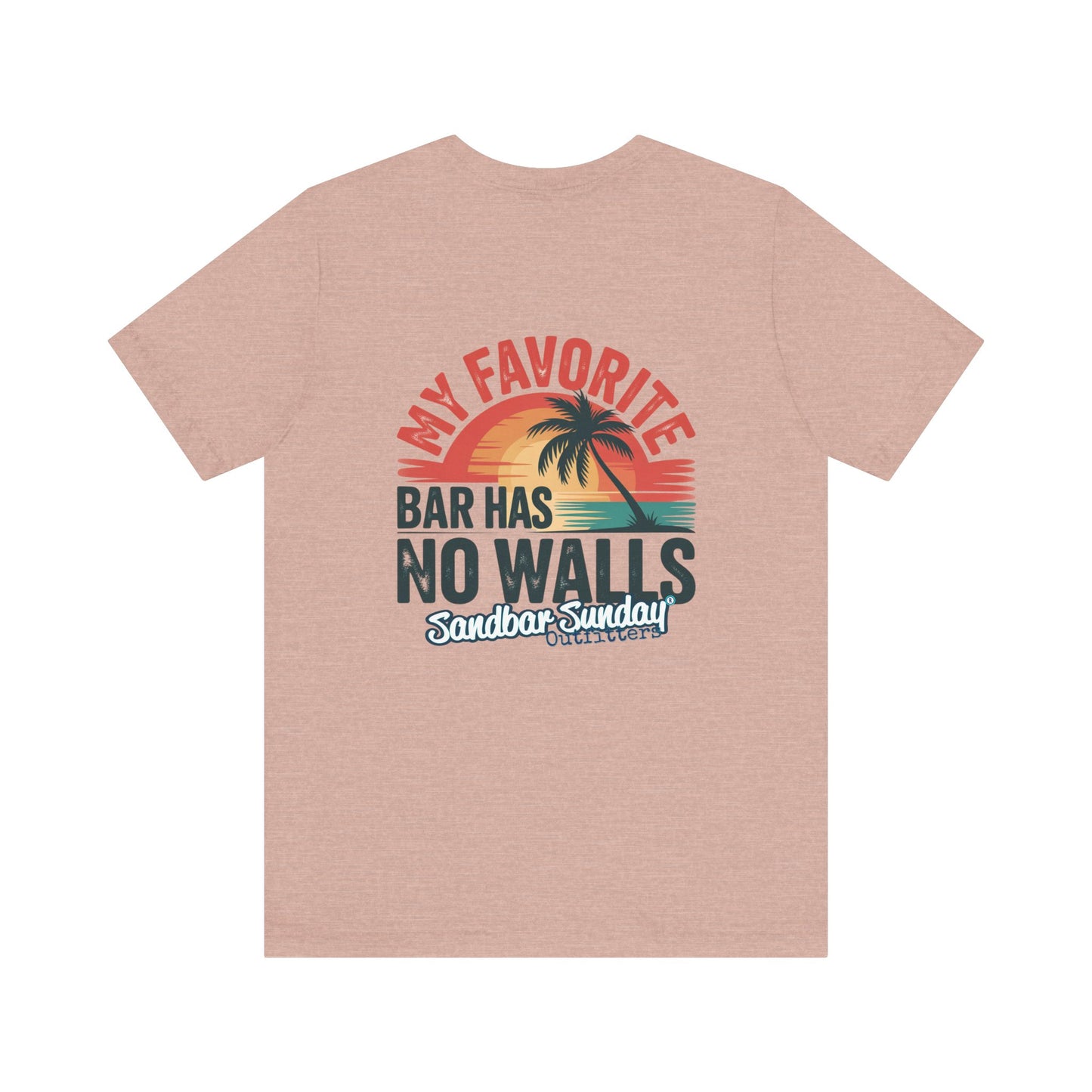 My Favorite Bar Has No Walls Tee