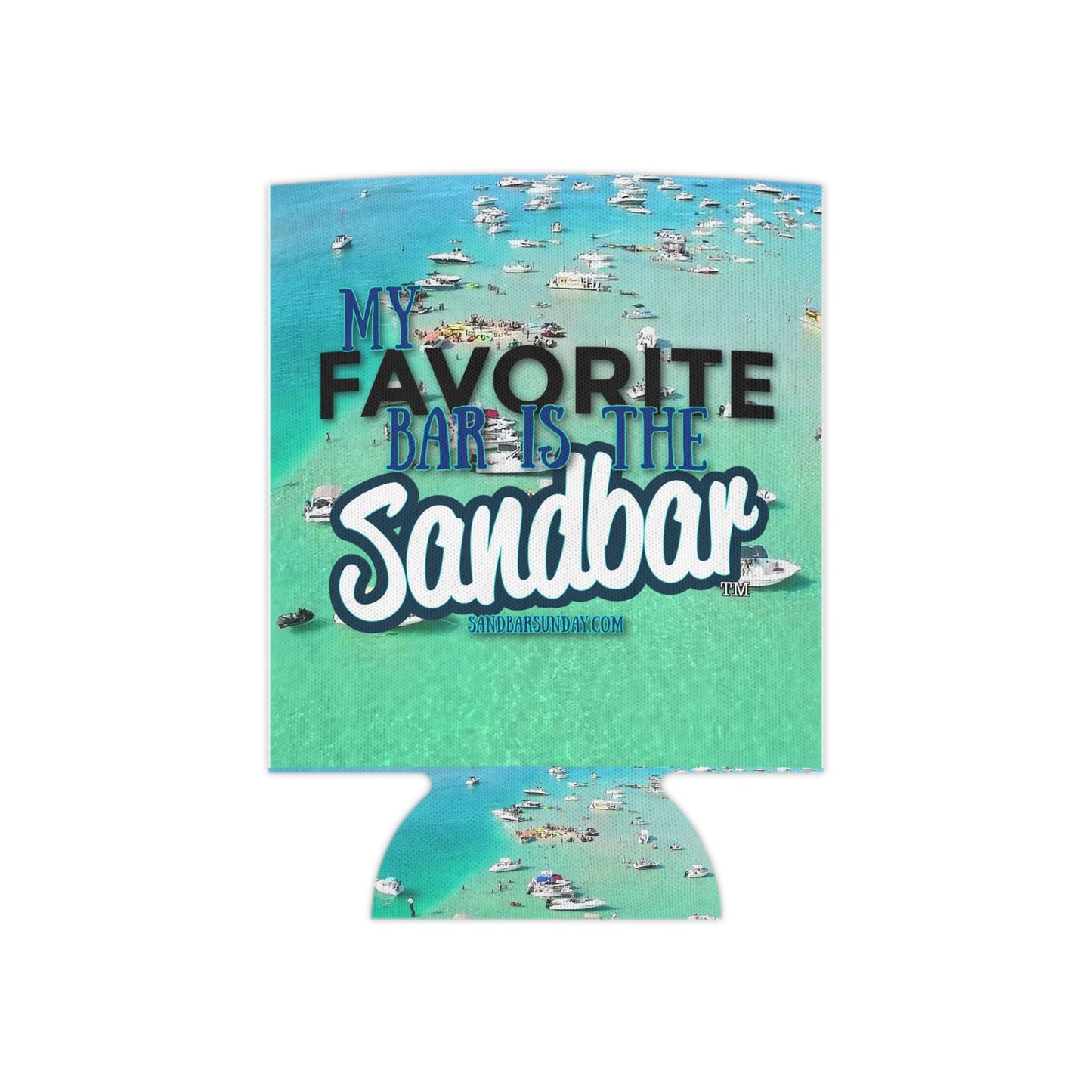My Favorite Bar is the Sandbar Koozie