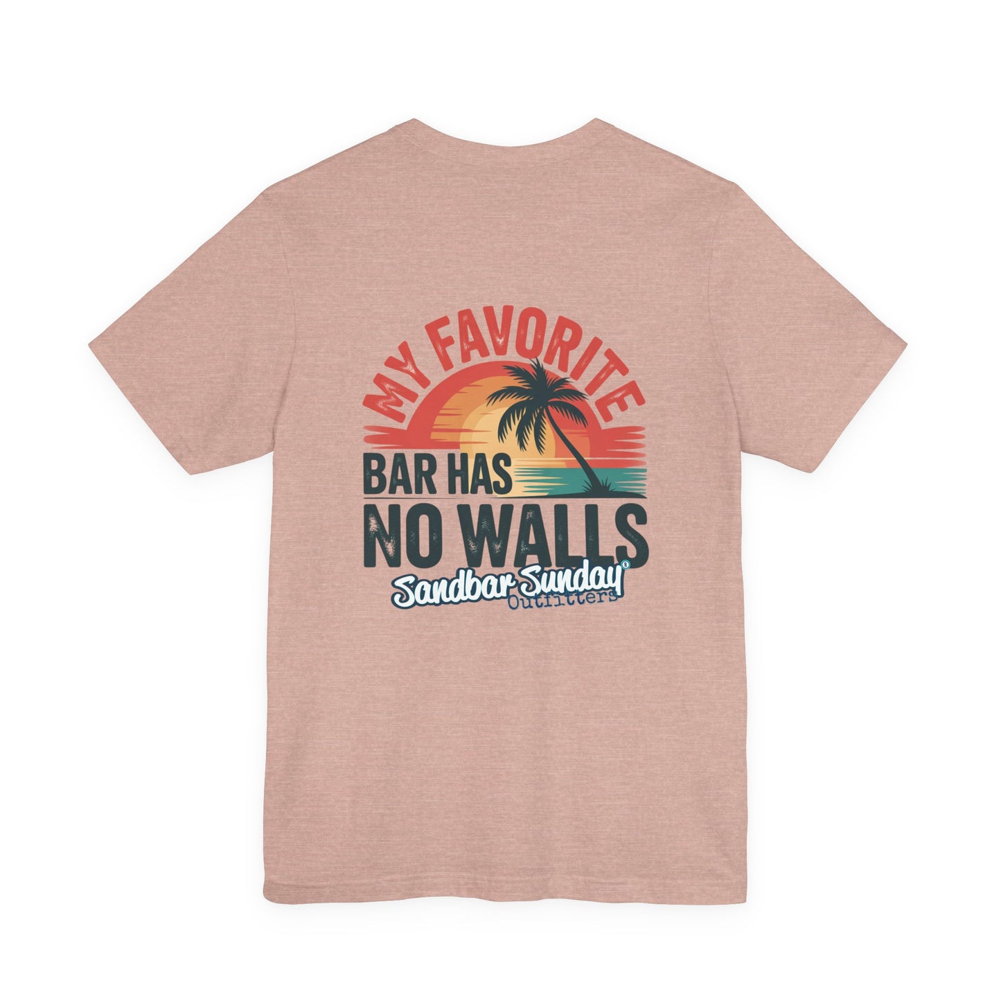 My Favorite Bar Has No Walls Tee