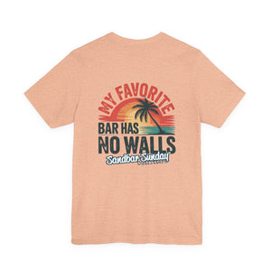 My Favorite Bar Has No Walls Tee