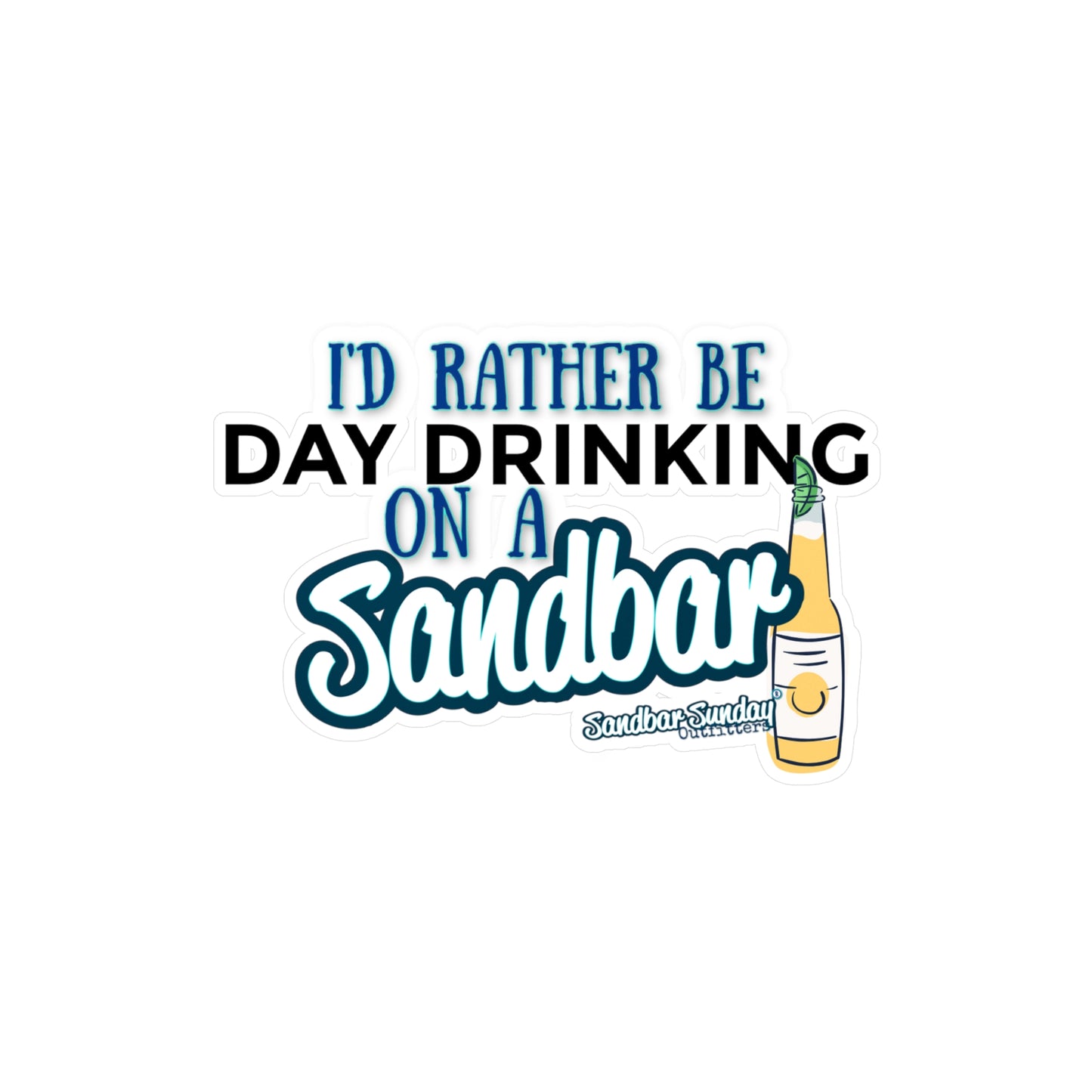 Day Drinking on a Sandbar Kiss-Cut Decal